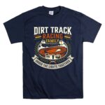 Dirt Track Racing Family 5 T Shirt.jpg