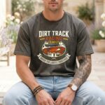 Dirt Track Racing Family Comfort Colors T Shirt 4.jpg
