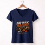 Dirt Track Racing Is Life Racing 2 Womens V Neck.jpg