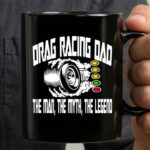 Drag Racing Dad The Man The Myth The Legend 3 mug.jpg