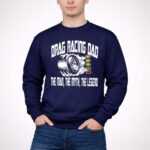 Drag Racing Dad The Man The Myth The Legend 5 Long Sleeves.jpg