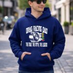 Drag Racing Dad The Man The Myth The Legend 8 Hoodie.jpg