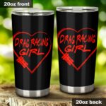 Drag Racing Girl Heart 20Oz Tumbler 1.jpg