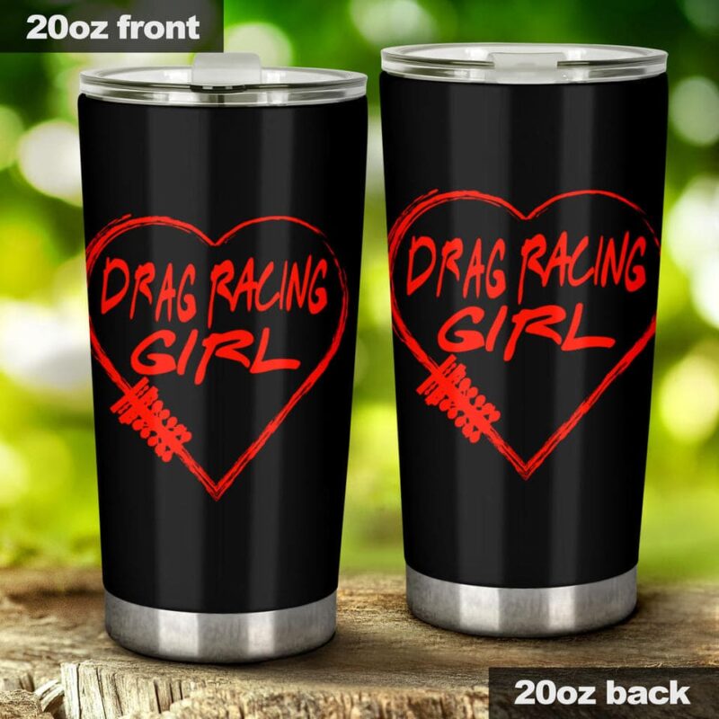 Drag Racing Girl Heart 20Oz Tumbler 1.jpg