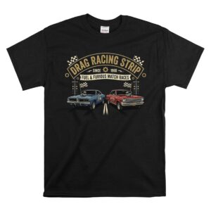 Drag Racing Vintage Strip 1 T Shirt.jpg
