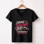 Drag Racing Wife FunnyRacing 4 Womens V Neck.jpg