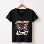 Drag Strip Addict 4 Womens V Neck.jpg