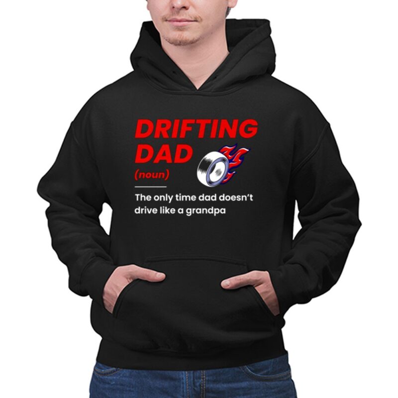 Drifting Drift Racing Dad Mode Off for JDM Family Car Enthusiasts 1 Hoodie.jpg