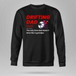 Drifting Drift Racing Dad Mode Off for JDM Family Car Enthusiasts 3 Long Sleeves.jpg