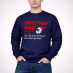 Drifting Drift Racing Dad Mode Off for JDM Family Car Enthusiasts 3 Sweatshirt.jpg
