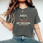 Eagle Dirt Track Racing Comfort Colors T Shirt 7.jpg