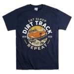 Eat Sleep Dirt Track Repeat 5 T Shirt.jpg