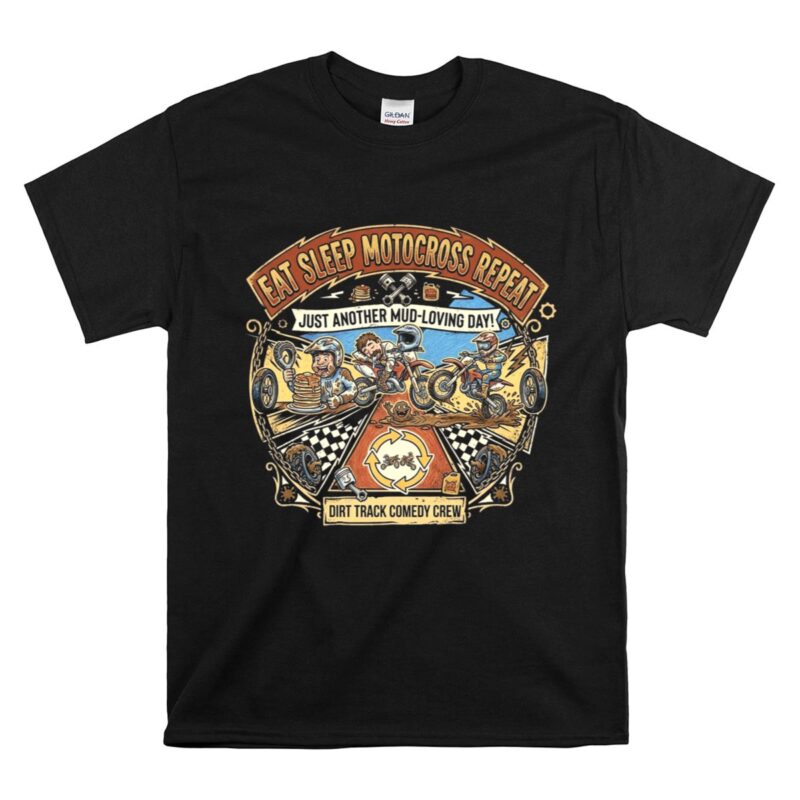 Eat Sleep Motocross Repeat Funny Racing 1 T Shirt.jpg