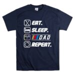 Eat Sleep Nascar Dad Repeat 5 T Shirt.jpg