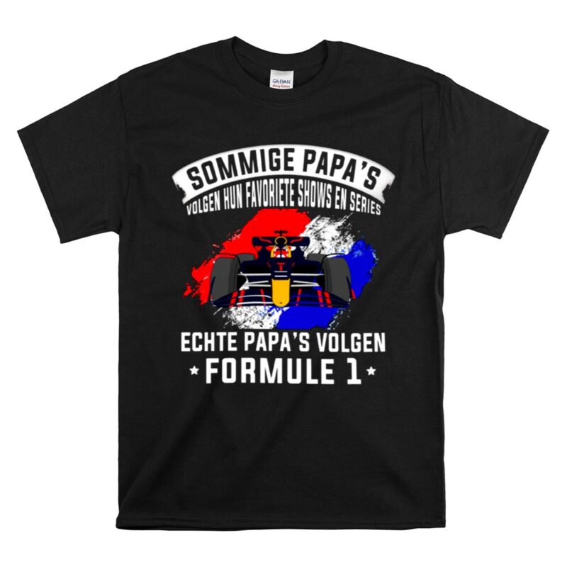 Echte Papas Volgen Formule 1 1 T Shirt 1.jpg