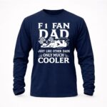 F1 Fan Dad Just Like Other Dads Only Much Cooler 6 Sweatshirt.jpg