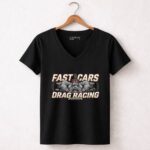 Fast Cars And Drag Racing 4 Womens V Neck.jpg