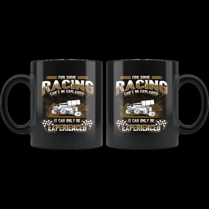 For Some Racing Cant Be Explained It Can Only Be Experienced Sprint Car Mug 1.jpg