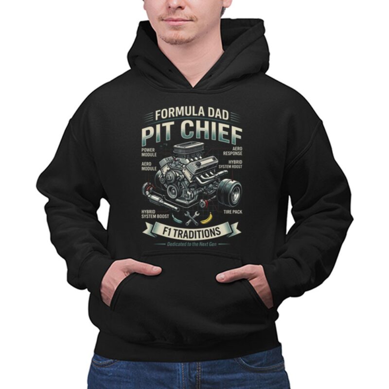 Formula Dad Pit Chief 1 Hoodie.jpg