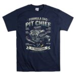 Formula Dad Pit Chief 5 T Shirt.jpg