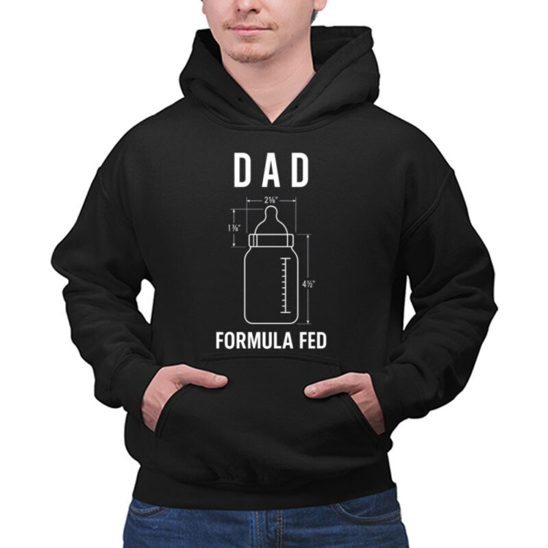 Formula Fed Dad Funny 1 Hoodie.jpg
