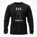Formula Fed Dad Funny 2 Sweatshirt.jpg