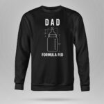 Formula Fed Dad Funny 3 Long Sleeves.jpg
