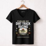 Fueled By Dirt Track Racing 4 Womens V Neck.jpg