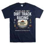 Fueled By Dirt Track Racing 5 T Shirt.jpg