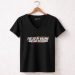 Fueled by Racing and Bad Decisions Funny 4 Womens V Neck.jpg