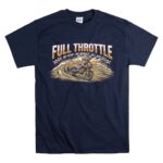 Full Throttle Dirt Bike 5 T Shirt.jpg