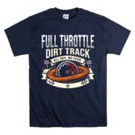 Full Throttle Dirt Track 5 T Shirt.jpg