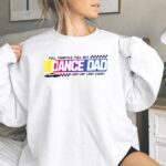 Full Throttle Full Out Dance Dad Last Lap Last Count Funny Logo Nascar 2 Sweatshirt.jpg