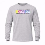 Full Throttle Full Out Dance Dad Last Lap Last Count Funny Logo Nascar 6 Long Sleeves.jpg