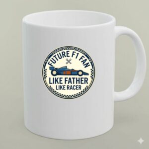 Future F1 Fan Like Father Like Racer 1 mug.jpg