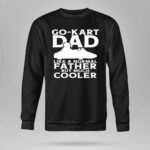 Go Kart Dad Like A Normal Father But Much Cooler 3 Long Sleeves.jpg