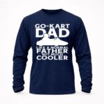 Go Kart Dad Like A Normal Father But Much Cooler 6 Sweatshirt.jpg