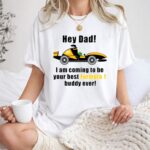 Hey Dad Formula Oscar Piastri Buddy Ever 1 T Shirt.jpg