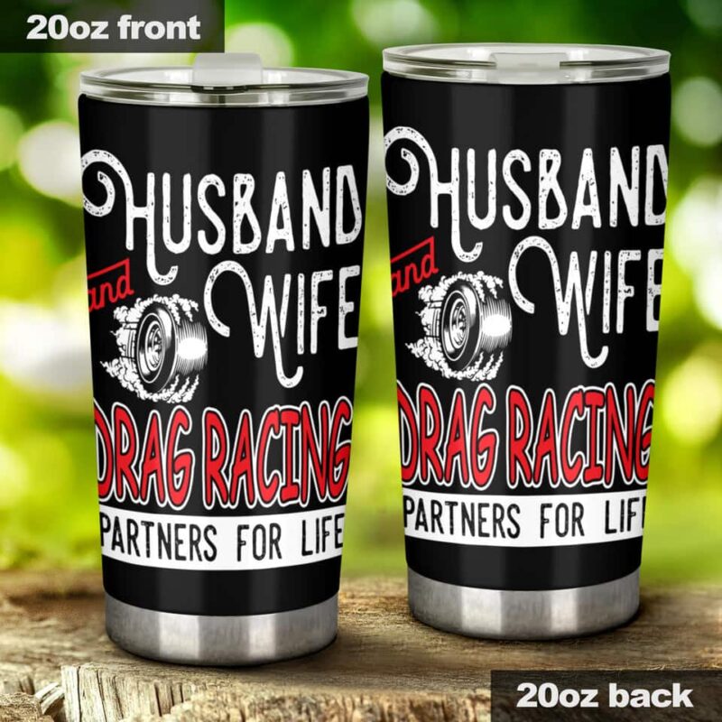 Husband And Wife Drag Racing Partners For Life 20Oz Tumbler 1.jpg