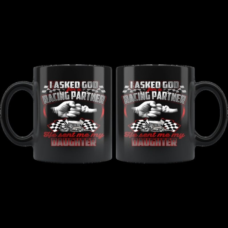 I Asked God For A Racing Partner He Sent Me My Daughter Sprint Car Racing Mug 1.jpg