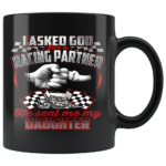 I Asked God For A Racing Partner He Sent Me My Daughter Sprint Car Racing Mug 2.png