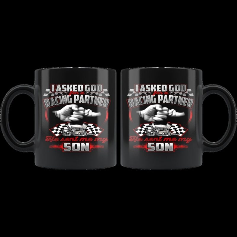 I Asked God For A Racing Partner He Sent Me My Son Sprint Car Racing Mug 1.jpg
