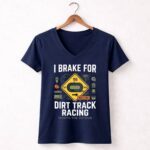 I Brake For Dirt Track Racing 2 Womens V Neck.jpg