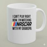 I Cant Play Right Now Im Watching Nascar With My Grandpa 1 mug.jpg