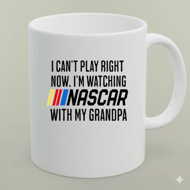 I Cant Play Right Now Im Watching Nascar With My Grandpa 1 mug.jpg