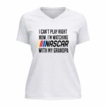 I Cant Play Right Now Im Watching Nascar With My Grandpa 2 Womens V Neck.jpg