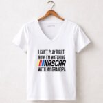 I Cant Play Right Now Im Watching Nascar With My Grandpa 5 Womens V Neck.jpg