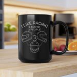 I Like Racing and Maybe 3 People Funny Racing 2 mug.jpg