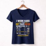 I Work Hard To Go Dirt Track Racing 2 Womens V Neck.jpg