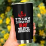 If You Want Me To Listen To You Talk About Drag Racing 20Oz Tumbler 2.jpg